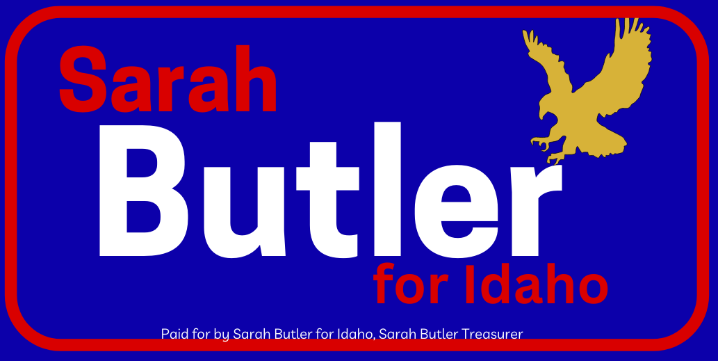 Sarah Butler for Idaho State Senate